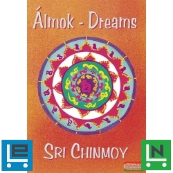 Sri Chinmoy - Álmok - Dreams